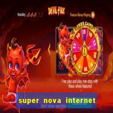 super nova internet 2 via boleto